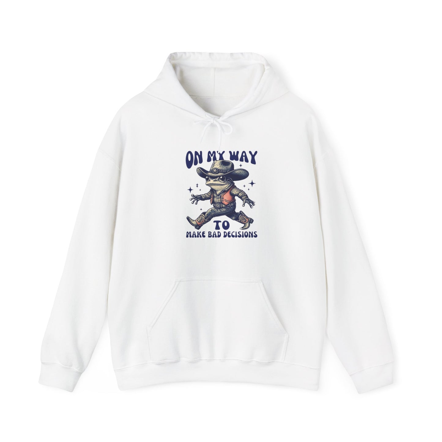 On My Way to Make Bad Decisions Hoodie