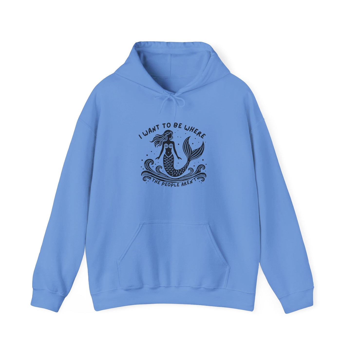 I Want To Be Where the People Aren't Mermaid Hoodie