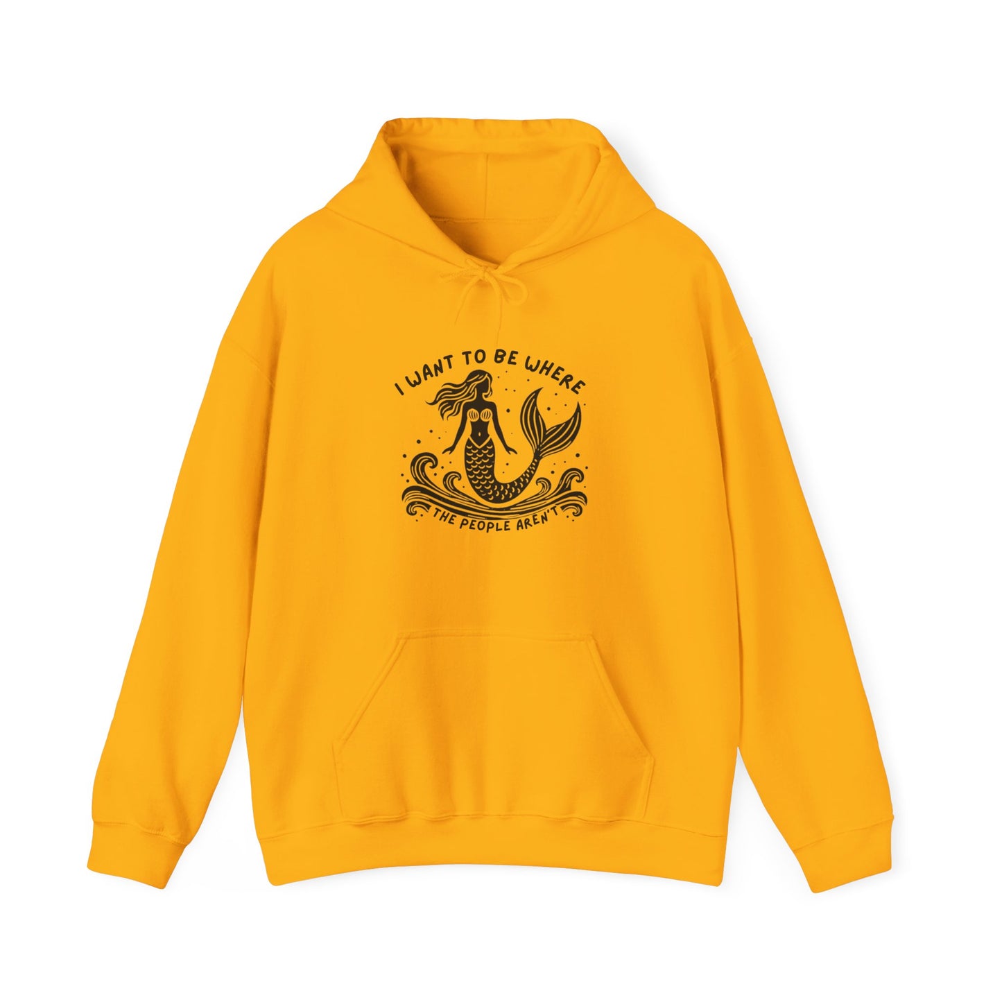 I Want To Be Where the People Aren't Mermaid Hoodie