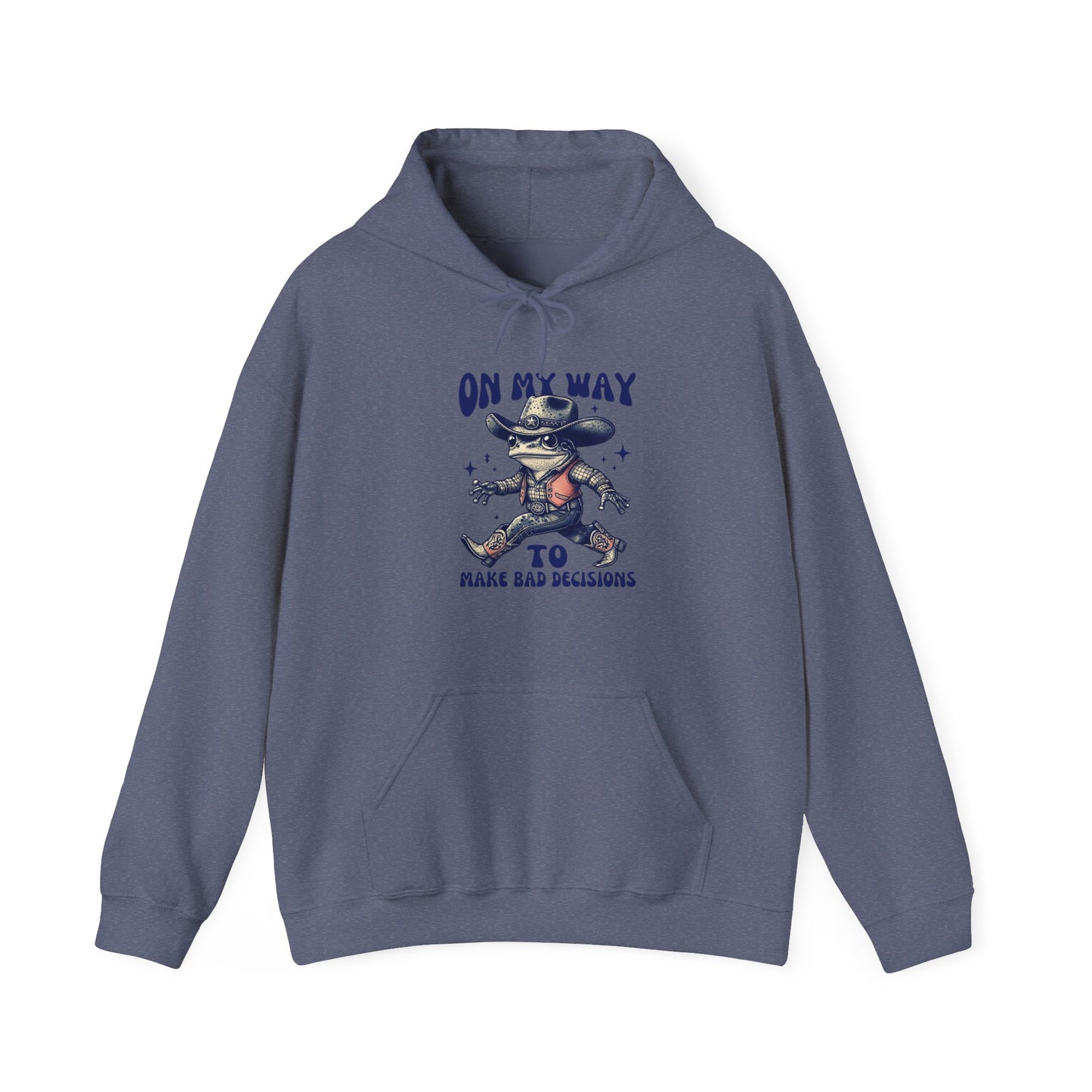 On My Way to Make Bad Decisions Hoodie