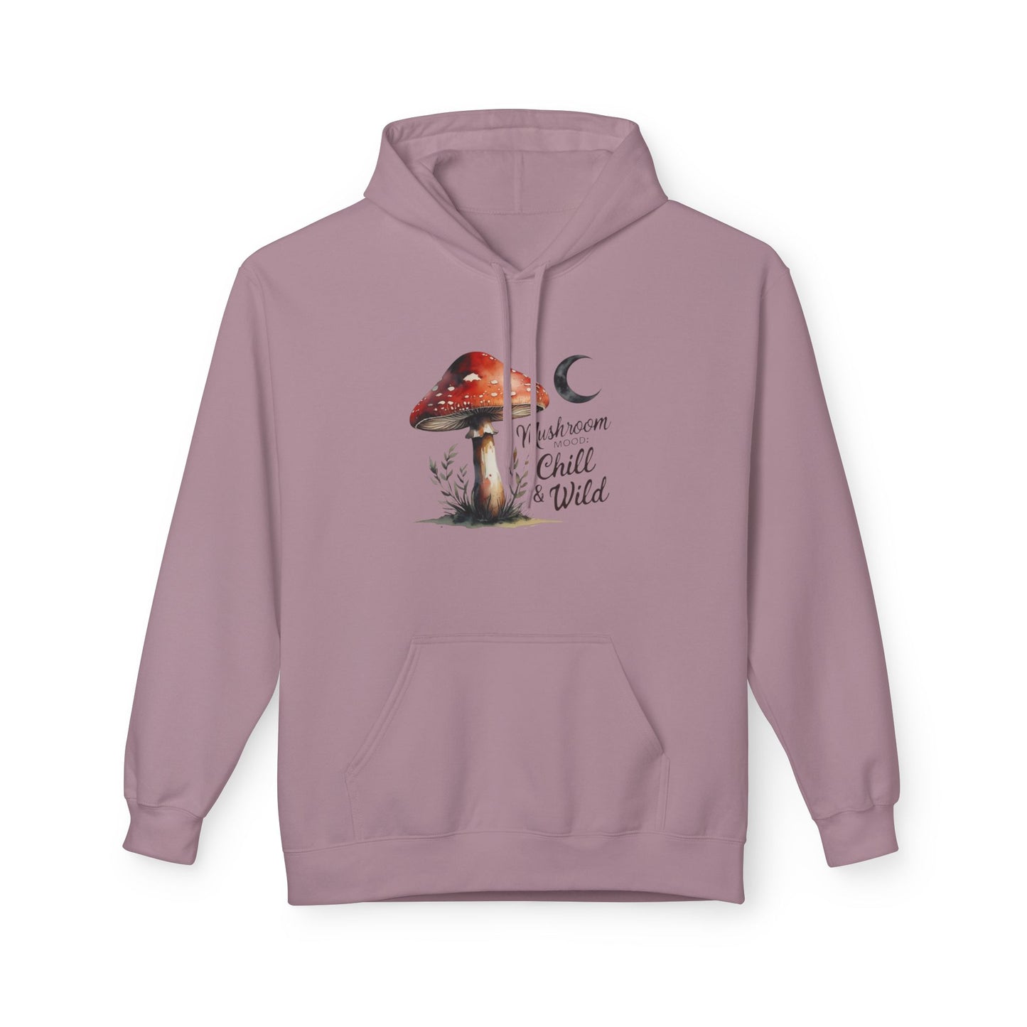 Mushroom Mood Chill and Wild Hoodie