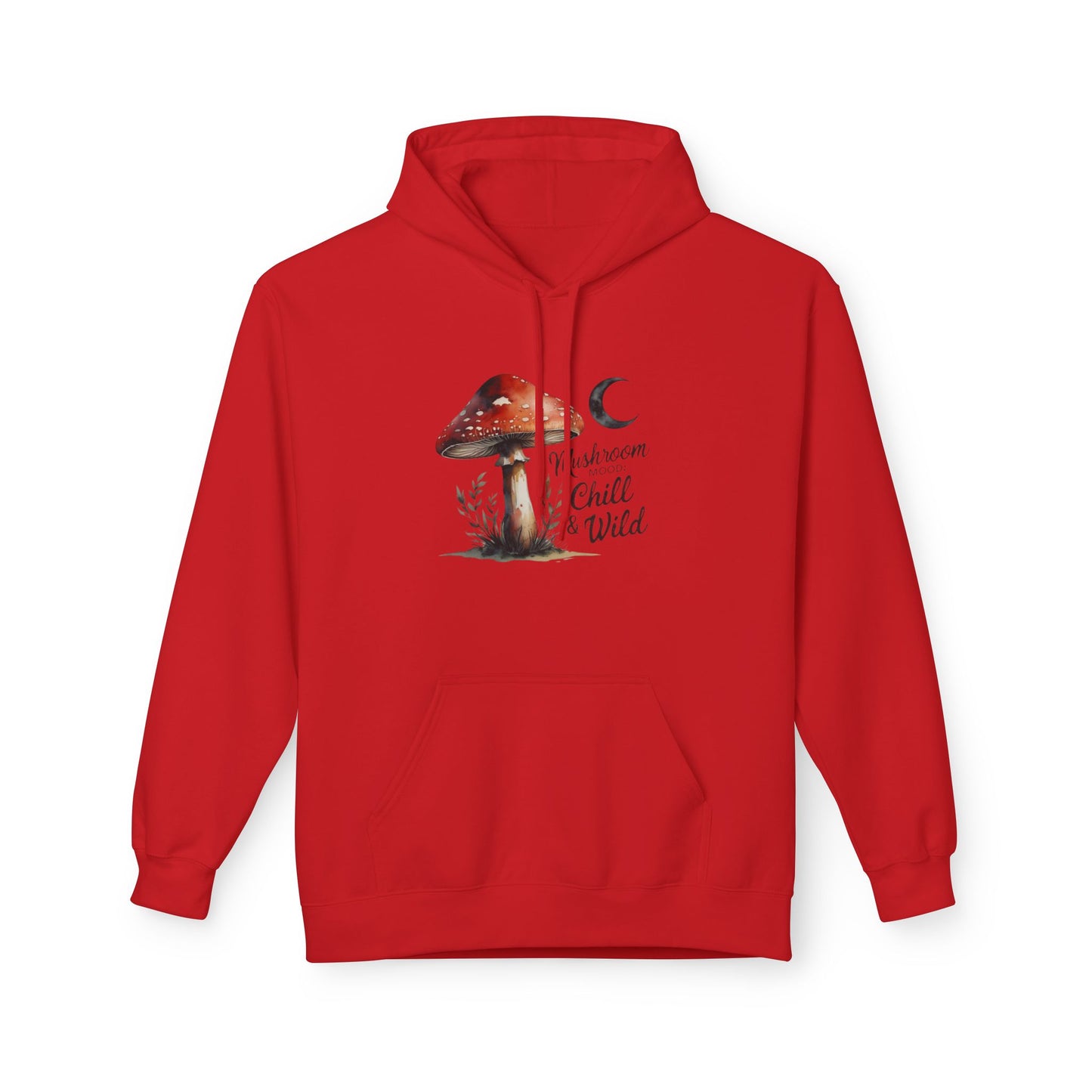 Mushroom Mood Chill and Wild Hoodie