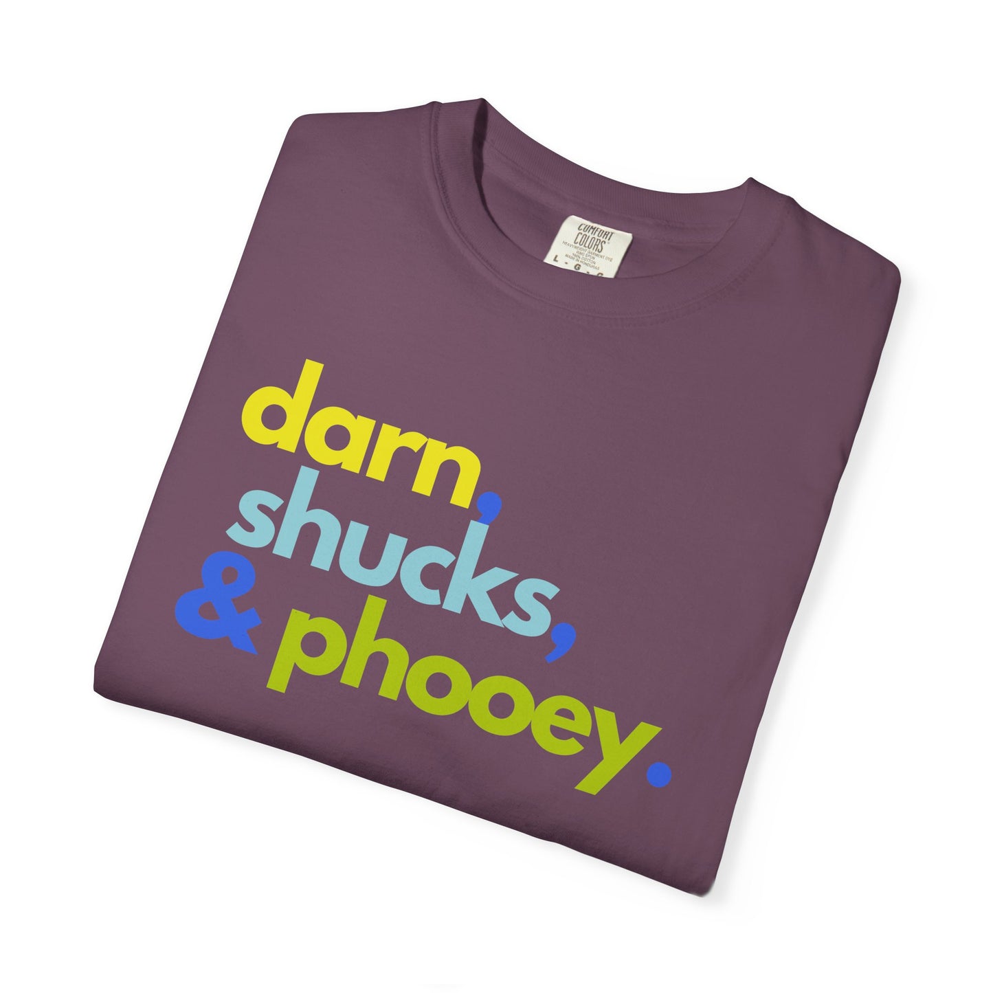 Darn, Shucks, Phooey