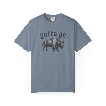 Gotta Go Buffalo T-Shirt