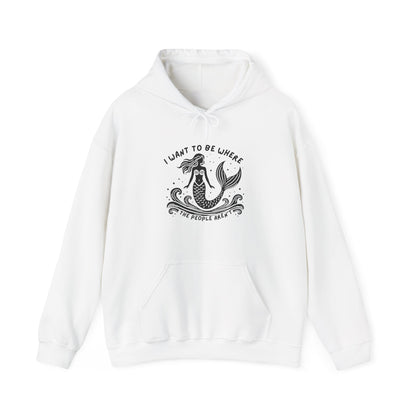 I Want To Be Where the People Aren't Mermaid Hoodie