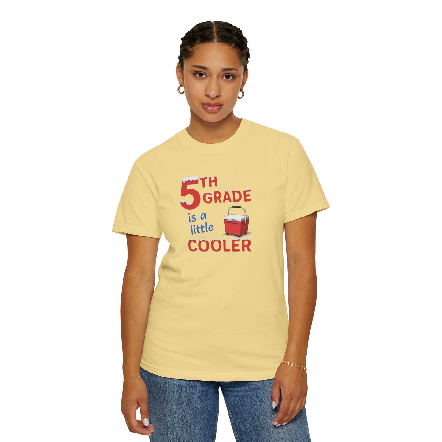 5th Grade Is a Little Cooler T-Shirt — Funny Teacher/Student School Shirt