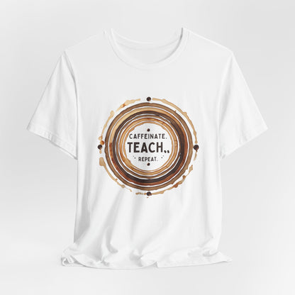 Caffeinate, Teach, Repeat Coffee Stain Ring Shirt
