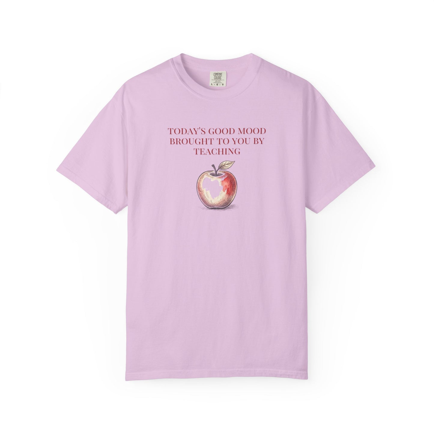 "Today’s Good Mood Brought to You by Teaching" Apple Tee