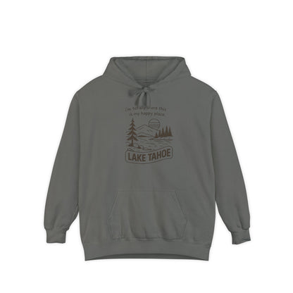 "I'm Totally Shore This Is My Happy Place" Lake Tahoe Hoodie