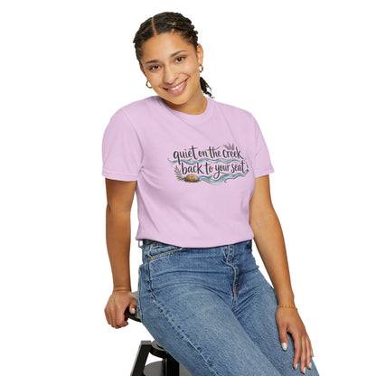 "Quiet on the Creek, Back to Your Seat" Tee