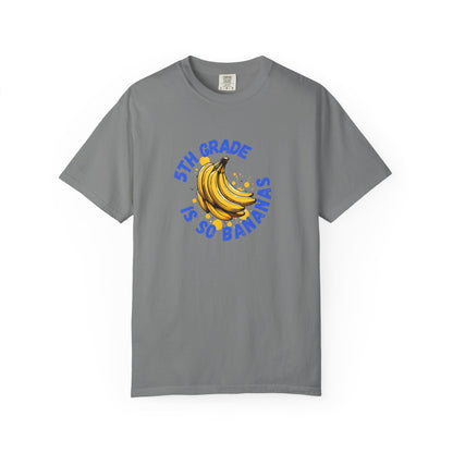 5th Grade Is So Bananas Tee