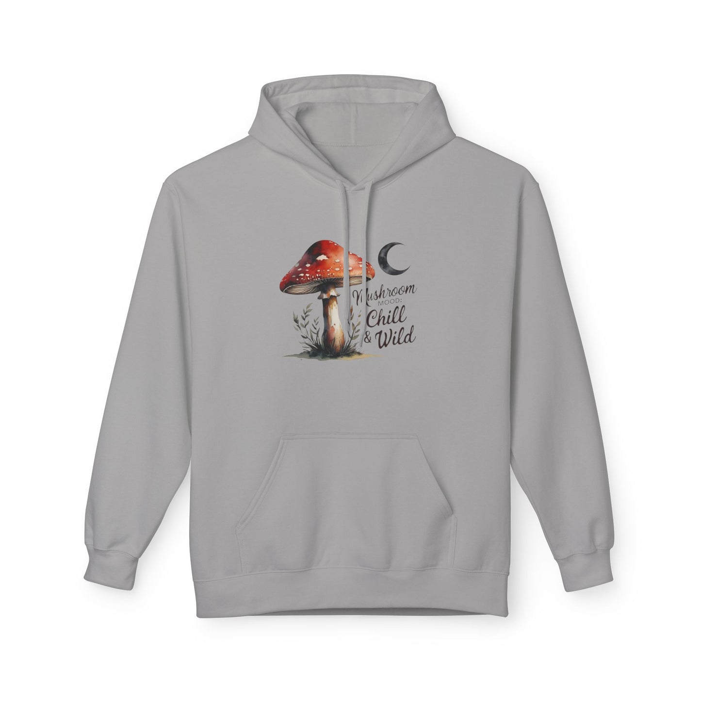 Mushroom Mood Chill and Wild Hoodie