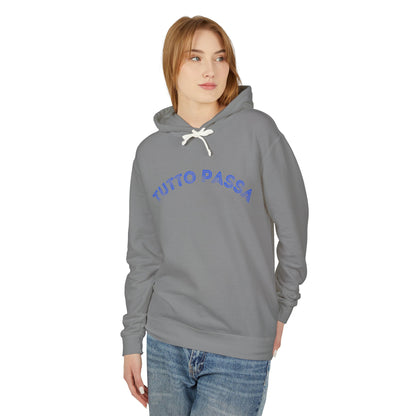 Unisex Lightweight Hoodie - 'Tutto Passa' Casual Sweatshirt, Perfect Gift for Friends, Fall Outfit, Cozy Layering, Inspirational Apparel