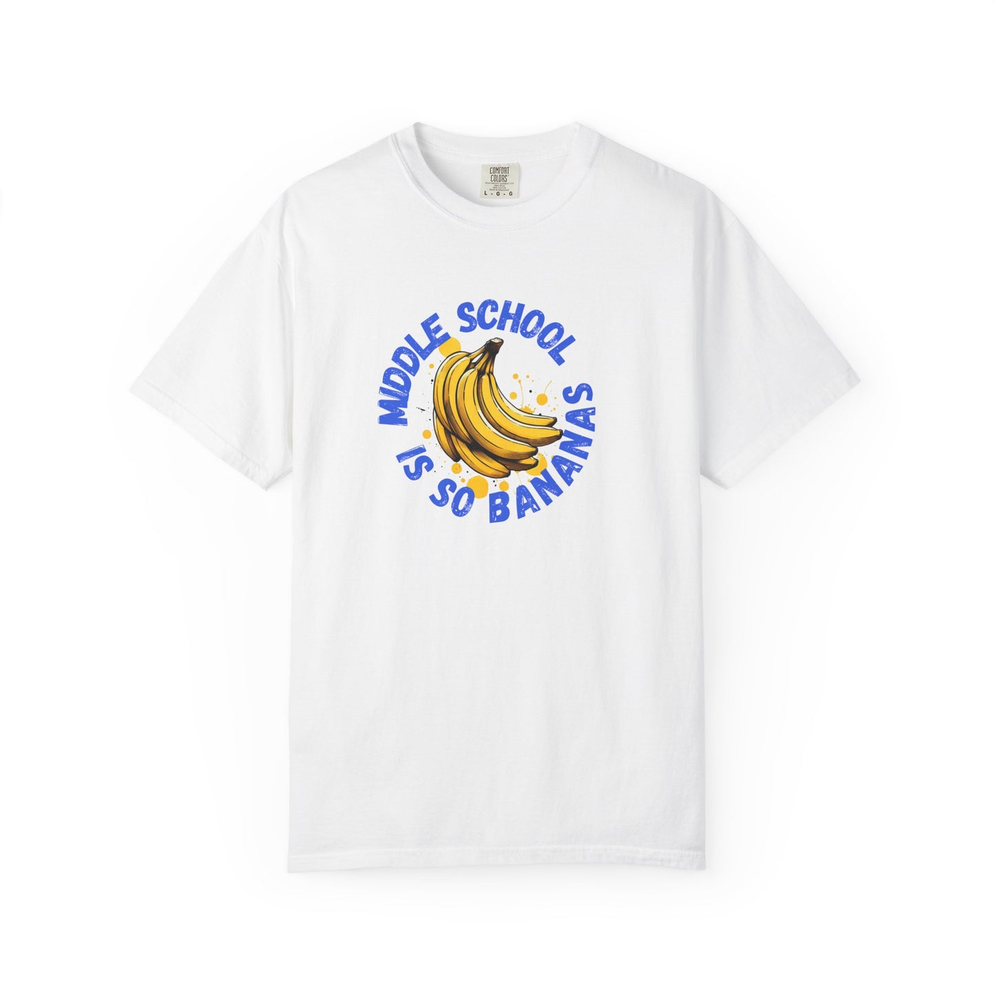 "Middle School Is So Bananas" Banana Graphic Tee
