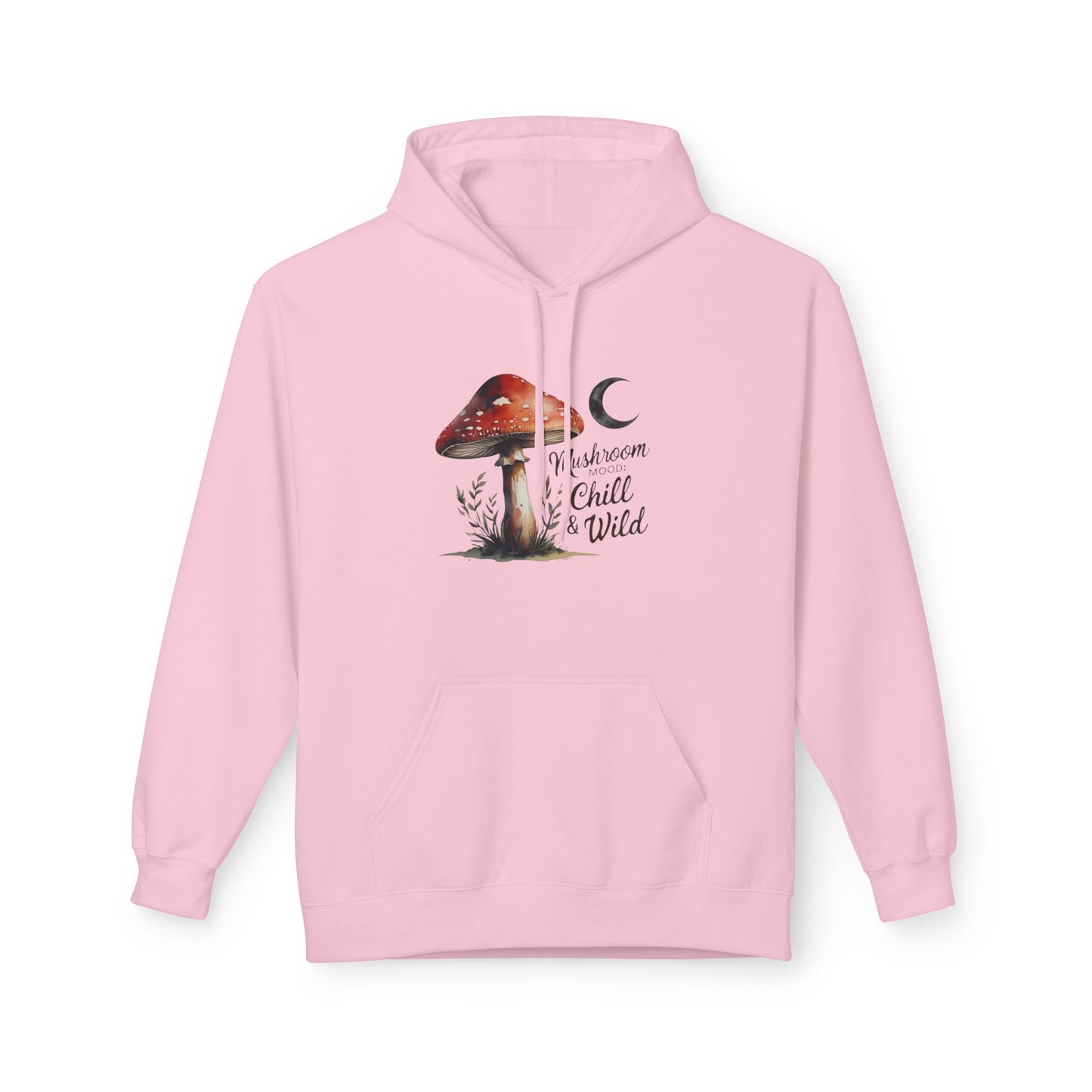 Mushroom Mood Chill and Wild Hoodie