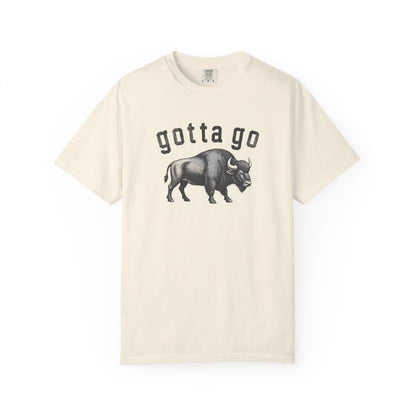 Gotta Go Buffalo T-Shirt