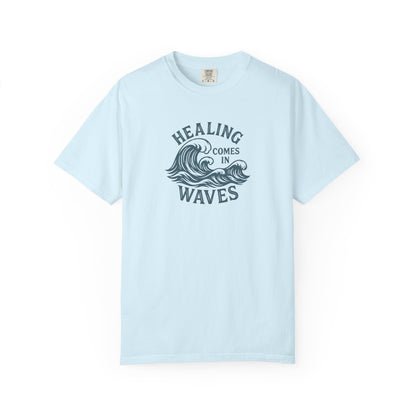 Healing Comes in Waves Tee