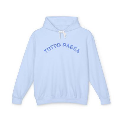 Unisex Lightweight Hoodie - 'Tutto Passa' Casual Sweatshirt, Perfect Gift for Friends, Fall Outfit, Cozy Layering, Inspirational Apparel