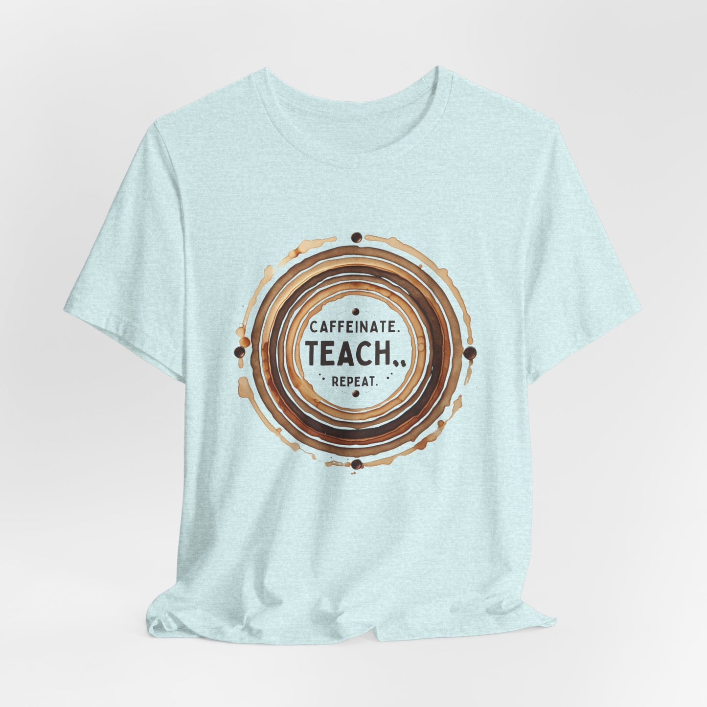 Caffeinate, Teach, Repeat Coffee Stain Ring Shirt