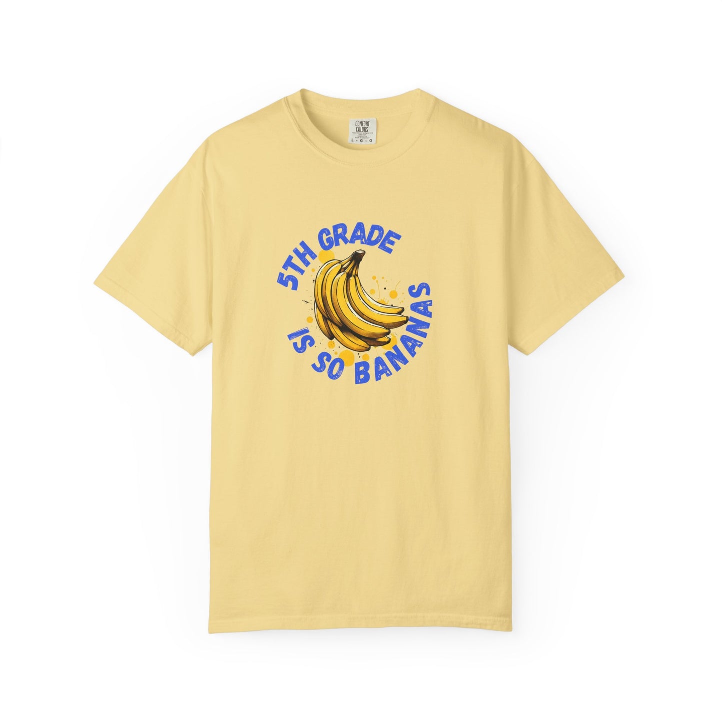 5th Grade Is So Bananas Tee