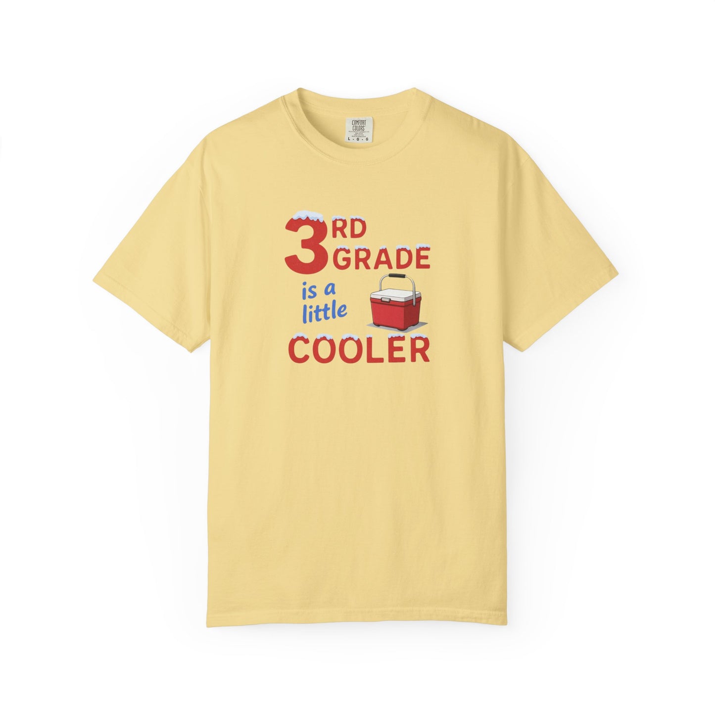 3rd Grade Is A Little Cooler T-Shirt — Funny Teacher / Student Back-to-School Tee