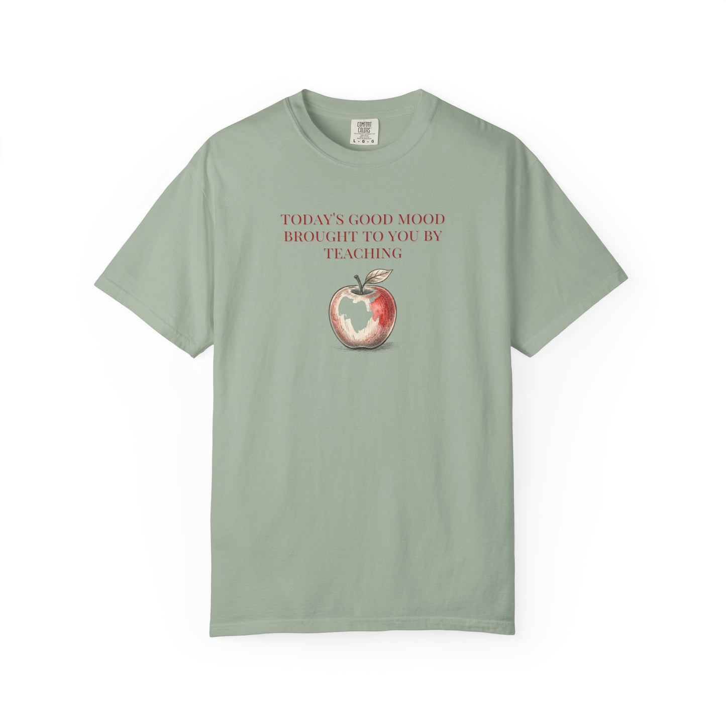 "Today’s Good Mood Brought to You by Teaching" Apple Tee