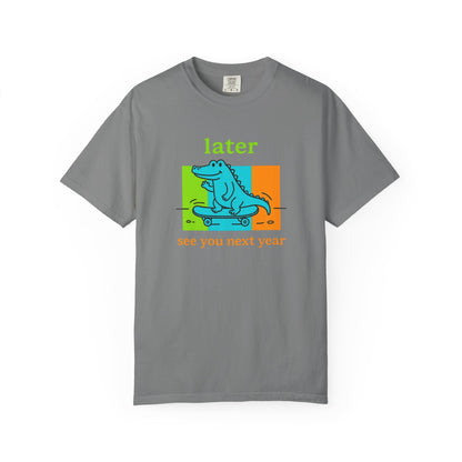 "Later Gator, See You Next Year" Skateboarding Alligator Tee
