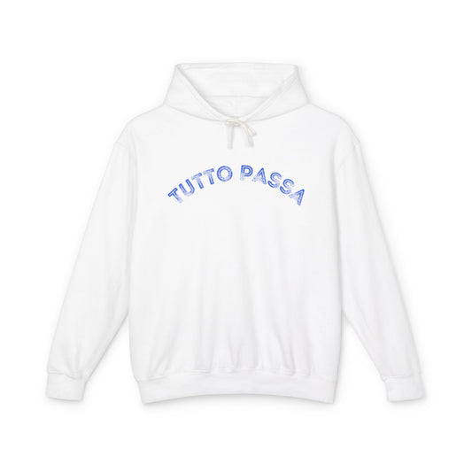 Unisex Lightweight Hoodie - 'Tutto Passa' Casual Sweatshirt, Perfect Gift for Friends, Fall Outfit, Cozy Layering, Inspirational Apparel