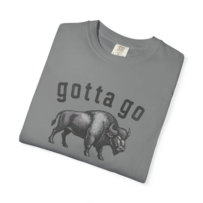 Gotta Go Buffalo T-Shirt