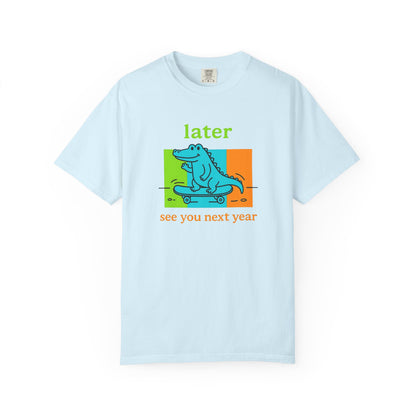 "Later Gator, See You Next Year" Skateboarding Alligator Tee