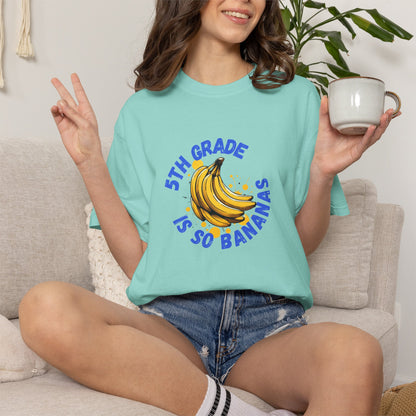 5th Grade Is So Bananas Tee