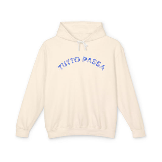 Unisex Lightweight Hoodie - 'Tutto Passa' Casual Sweatshirt, Perfect Gift for Friends, Fall Outfit, Cozy Layering, Inspirational Apparel