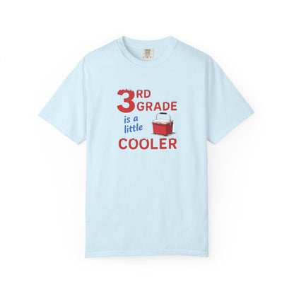 3rd Grade Is A Little Cooler T-Shirt — Funny Teacher / Student Back-to-School Tee