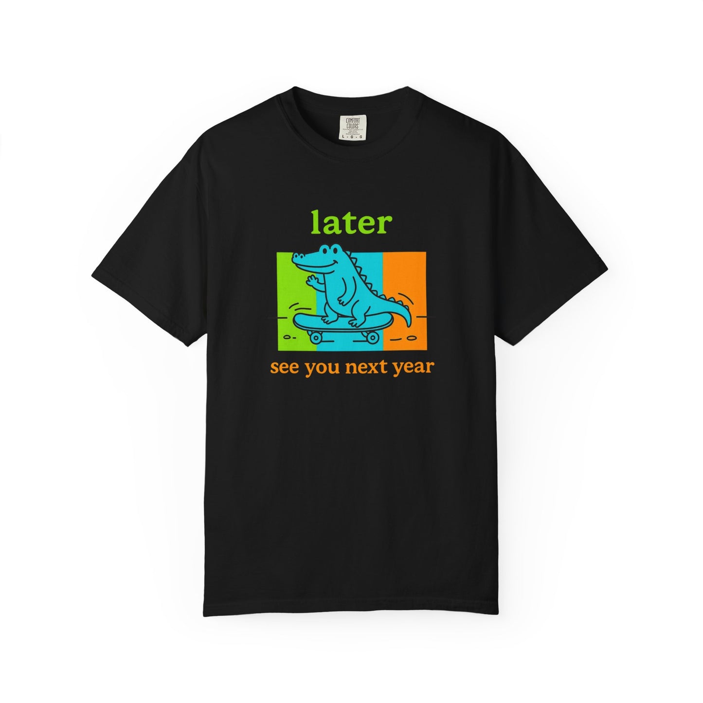 "Later Gator, See You Next Year" Skateboarding Alligator Tee