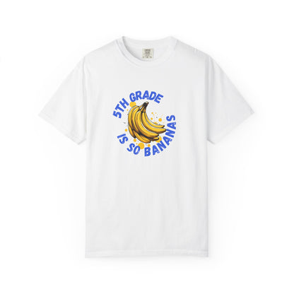 5th Grade Is So Bananas Tee