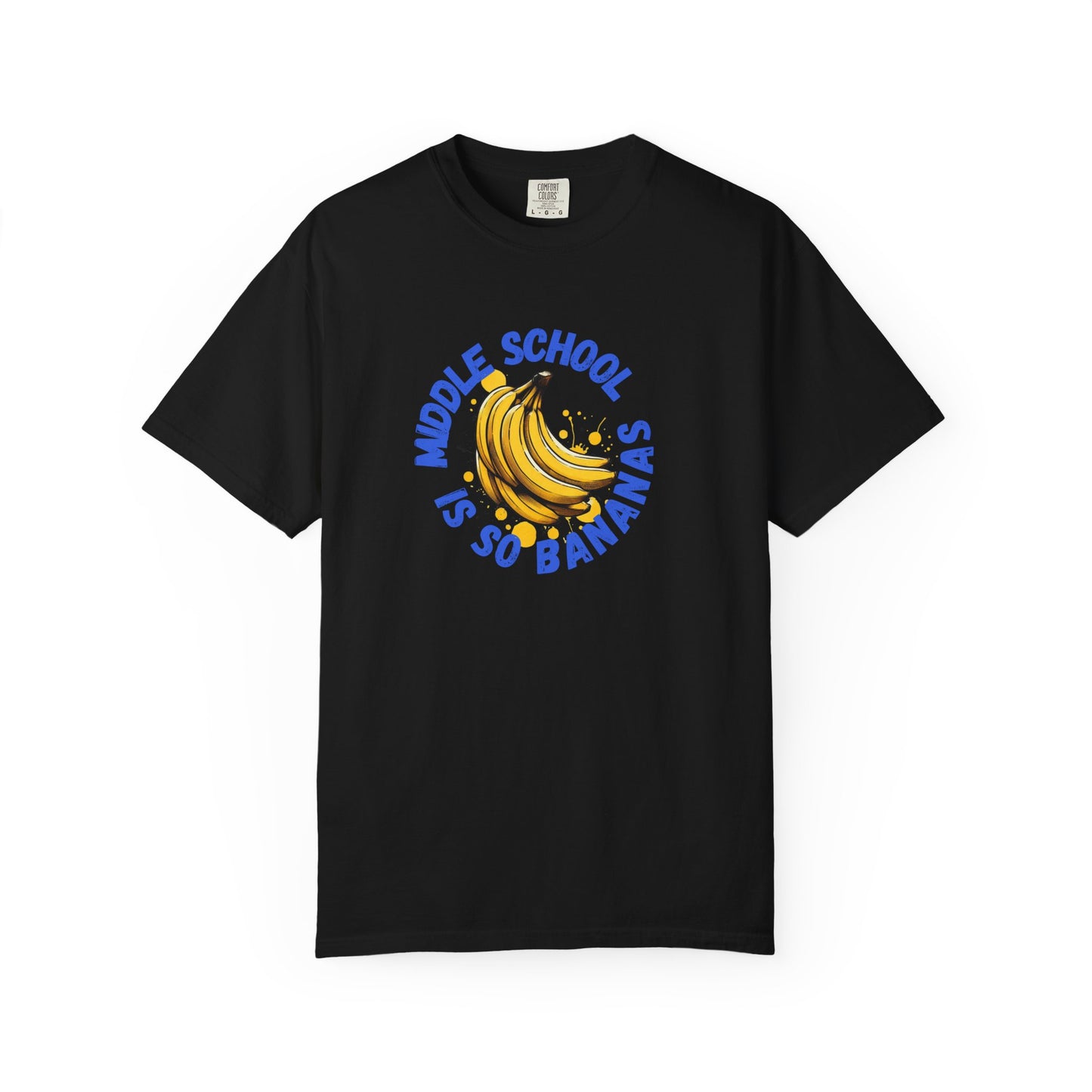 "Middle School Is So Bananas" Banana Graphic Tee