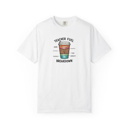 Teacher Fuel Breakdown Tee