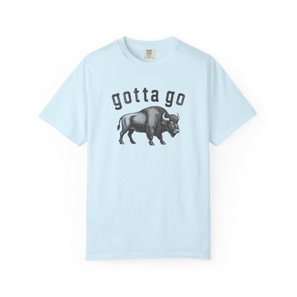 Gotta Go Buffalo T-Shirt