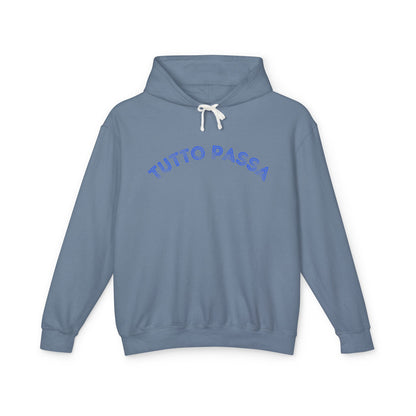 Unisex Lightweight Hoodie - 'Tutto Passa' Casual Sweatshirt, Perfect Gift for Friends, Fall Outfit, Cozy Layering, Inspirational Apparel