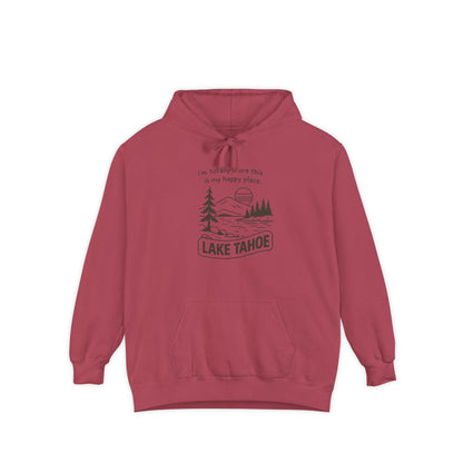 "I'm Totally Shore This Is My Happy Place" Lake Tahoe Hoodie