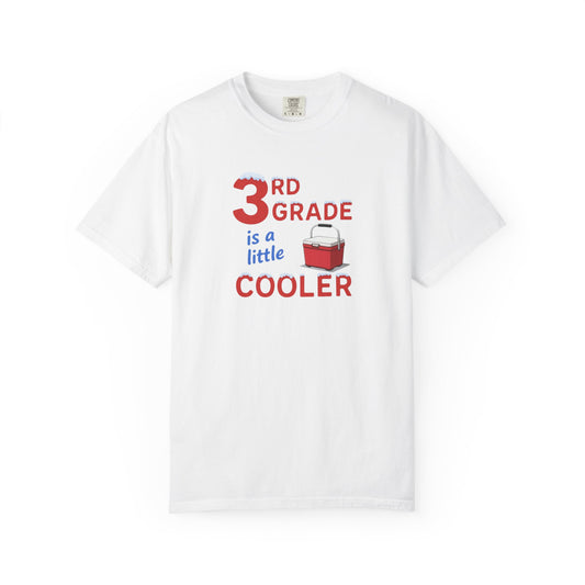 3rd Grade Is A Little Cooler T-Shirt — Funny Teacher / Student Back-to-School Tee