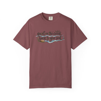 "Quiet on the Creek, Back to Your Seat" Tee