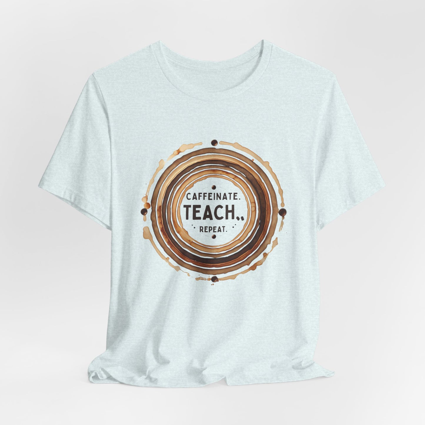 Caffeinate, Teach, Repeat Coffee Stain Ring Shirt