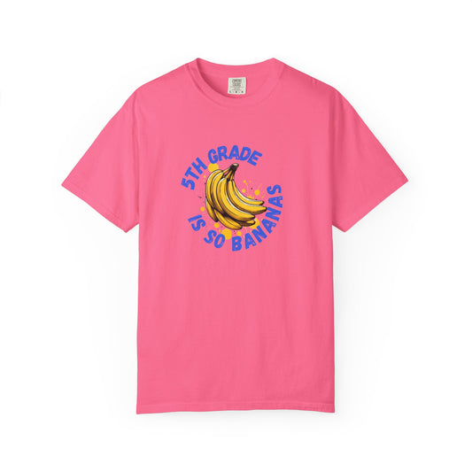 5th Grade Is So Bananas Tee