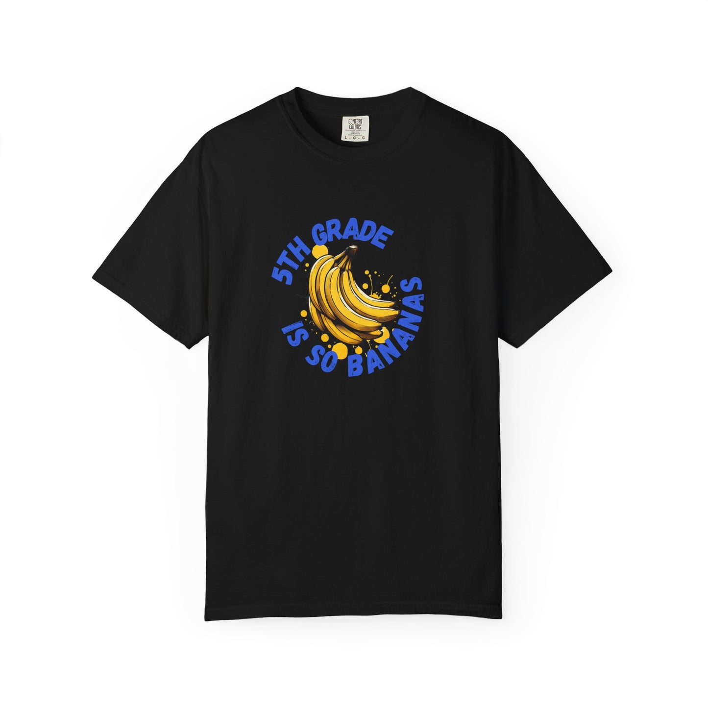 5th Grade Is So Bananas Tee