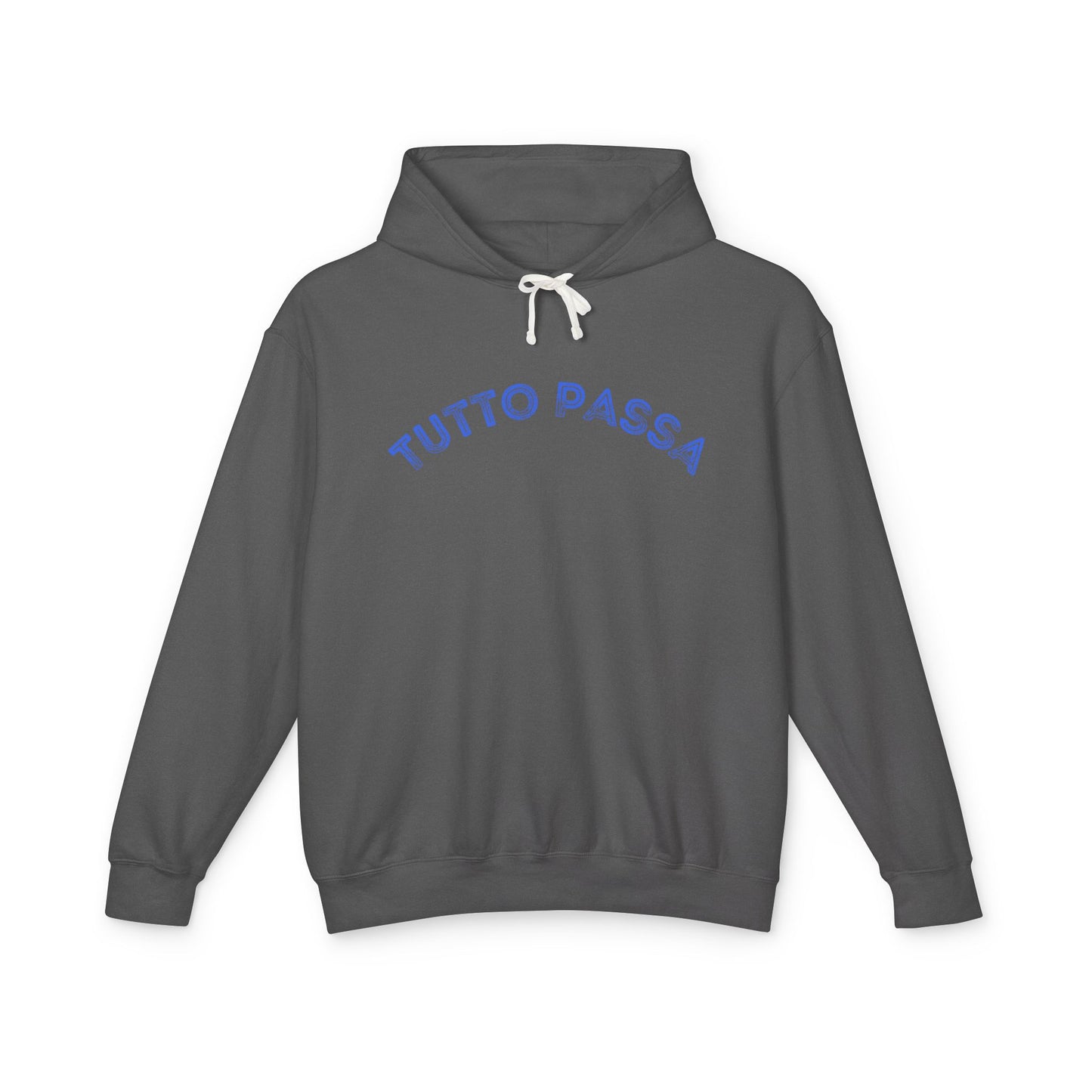 Unisex Lightweight Hoodie - 'Tutto Passa' Casual Sweatshirt, Perfect Gift for Friends, Fall Outfit, Cozy Layering, Inspirational Apparel