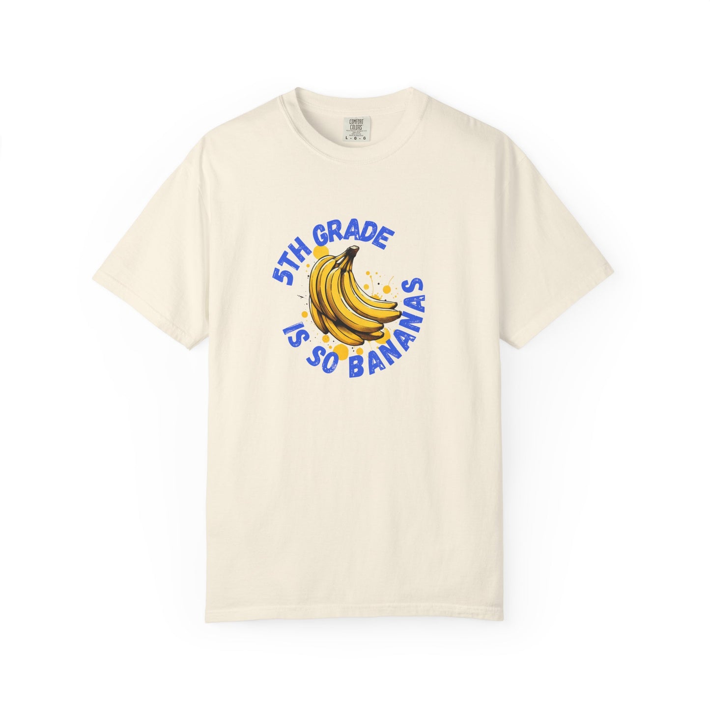 5th Grade Is So Bananas Tee