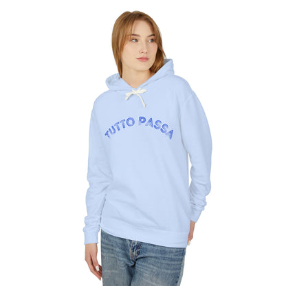 Unisex Lightweight Hoodie - 'Tutto Passa' Casual Sweatshirt, Perfect Gift for Friends, Fall Outfit, Cozy Layering, Inspirational Apparel