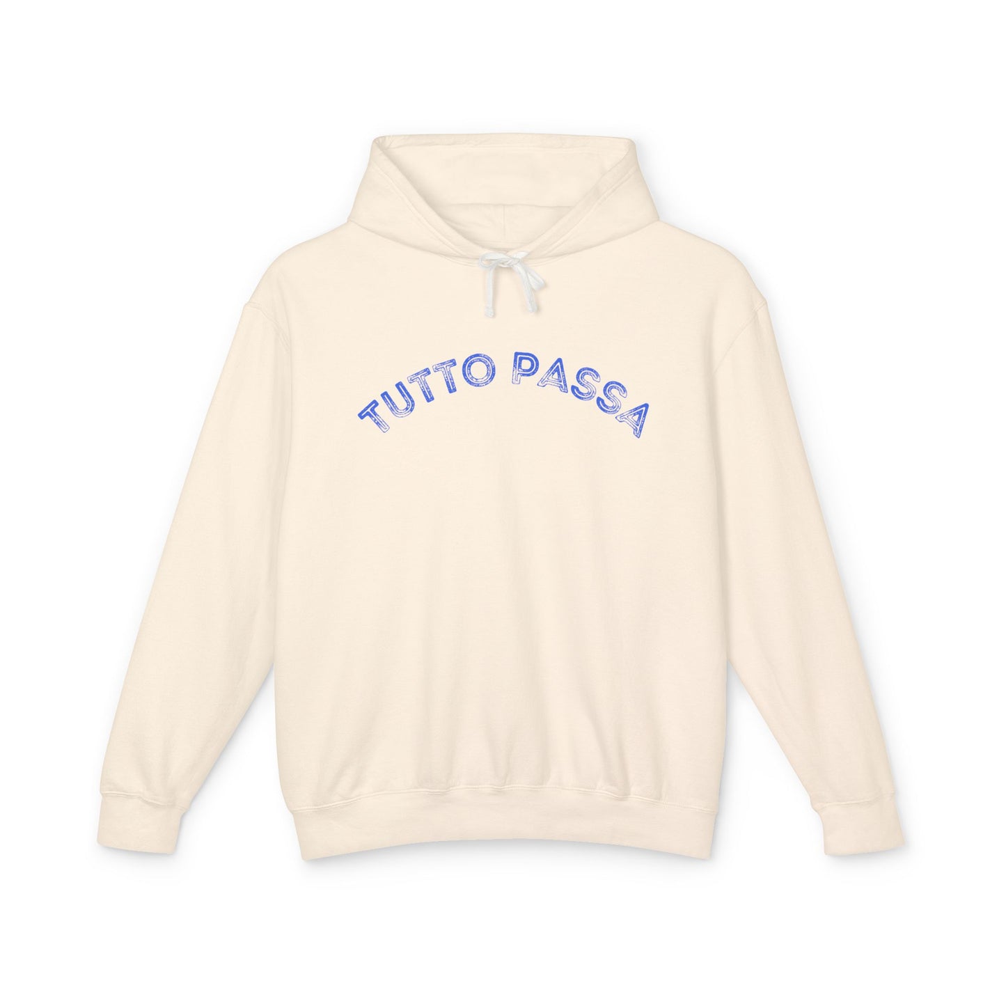 Unisex Lightweight Hoodie - 'Tutto Passa' Casual Sweatshirt, Perfect Gift for Friends, Fall Outfit, Cozy Layering, Inspirational Apparel