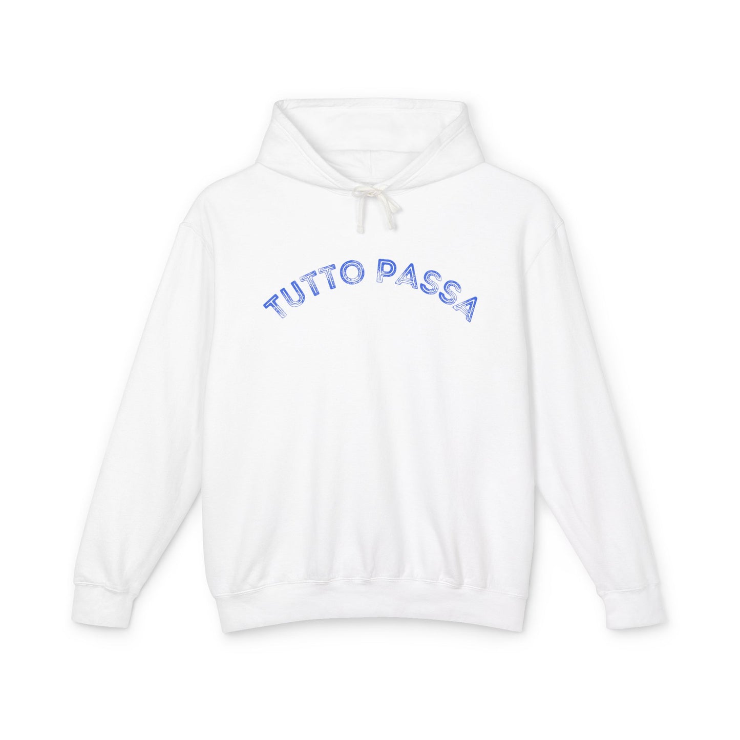 Unisex Lightweight Hoodie - 'Tutto Passa' Casual Sweatshirt, Perfect Gift for Friends, Fall Outfit, Cozy Layering, Inspirational Apparel